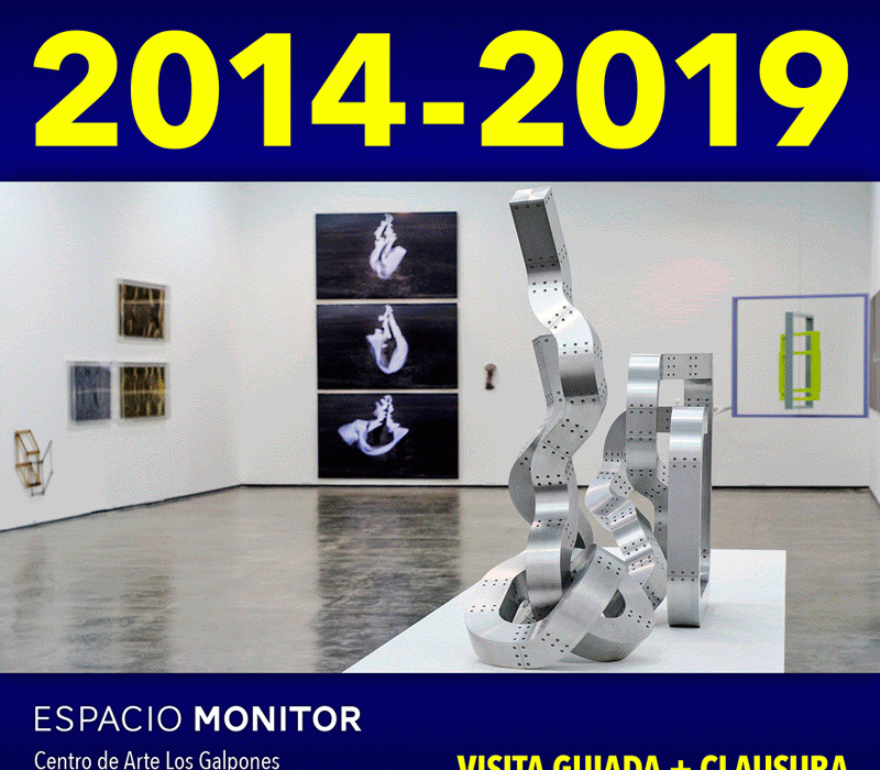 Invitación a la apertura de la exposición 2014-2019 en Espacio Monitor