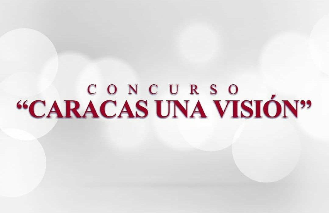 SE RENUEVA EL CONCURSO DE FOTOGRAFÍA “CARACAS UNA VISÓN”