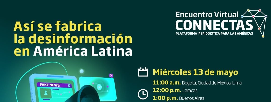 ¡MAÑANA! Encuentro Virtual: Así se fabrica la desinformación en América Latina