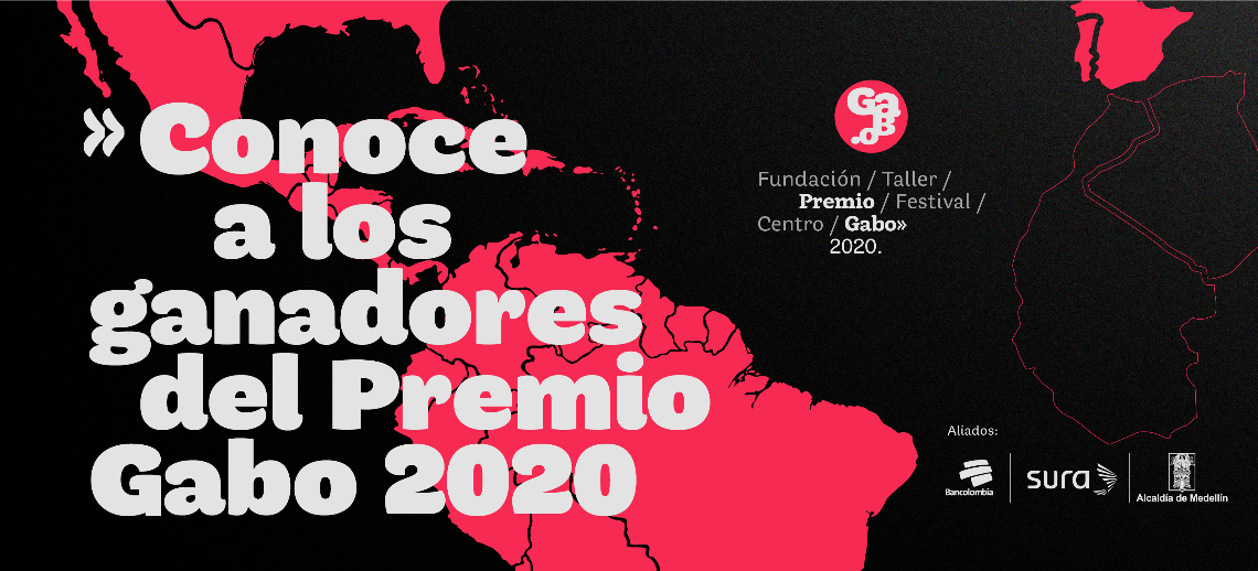 ¡Conoce a los ganadores del Premio Gabo 2020!