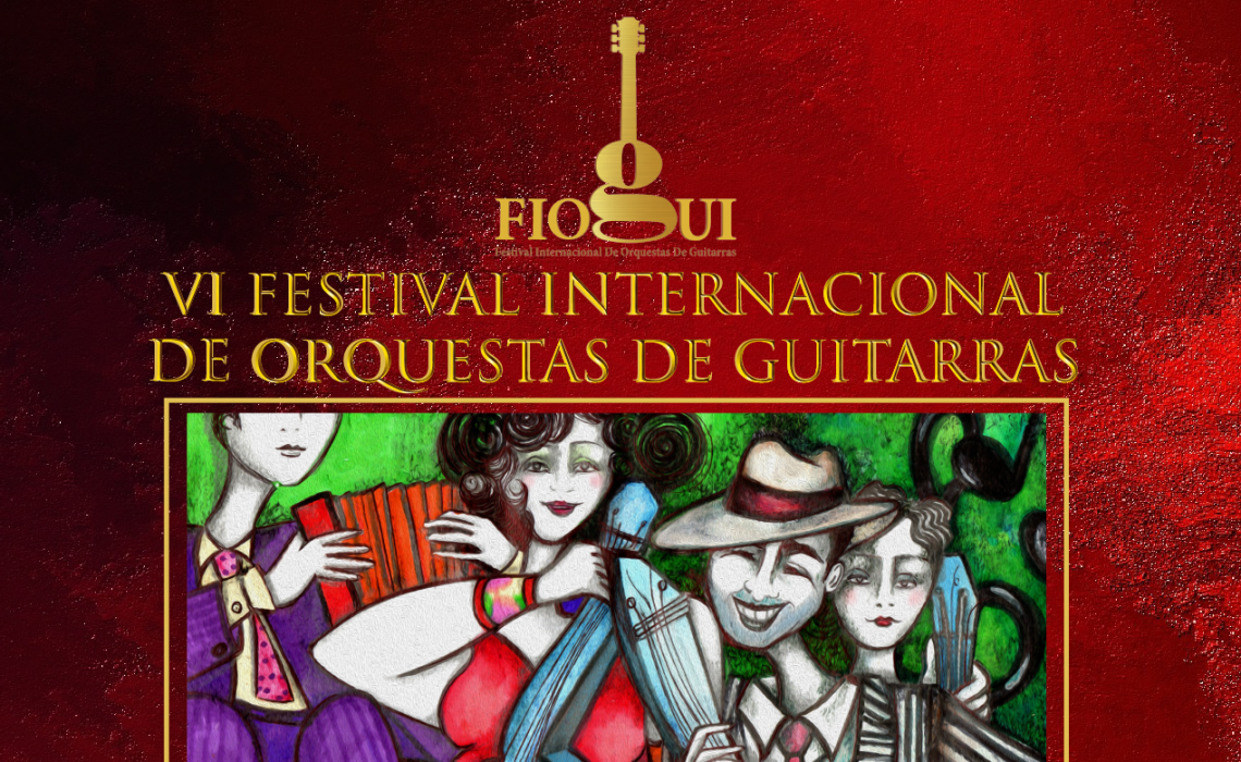6 FESTIVAL INTERNACIONAL DE ORQUESTA  DE GUITARRAS – FIOGUI 2021