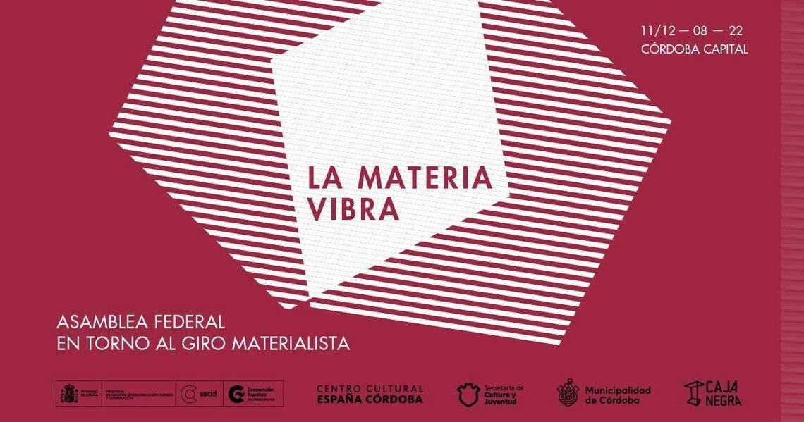 LA MATERIA VIBRA: encuentro en el Centro Cultural España (Córdoba, Arg.)