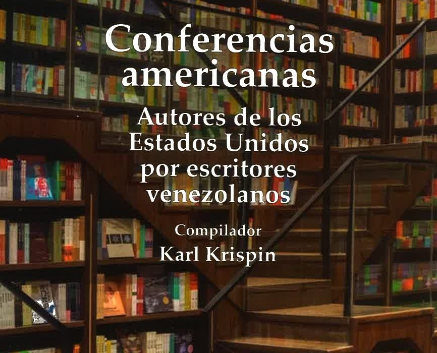 EL CENTRO VENEZOLANO AMERICANO PUBLICA EL LIBRO “CONFERENCIAS AMERICANAS”