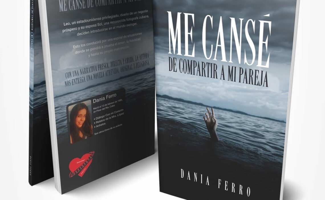 «Explorando los Límites del Amor: Dania Ferro Nos Invita a Reflexionar sobre los Valores Familiares en su Impactante Novela ‘Me Cansé de Compartir a mi Pareja'»