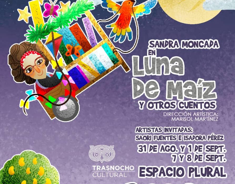 Sandra Letra a Letra invita a un viaje ida y vuelta a la Luna en “Luna de Maíz y Otros Cuentos”.