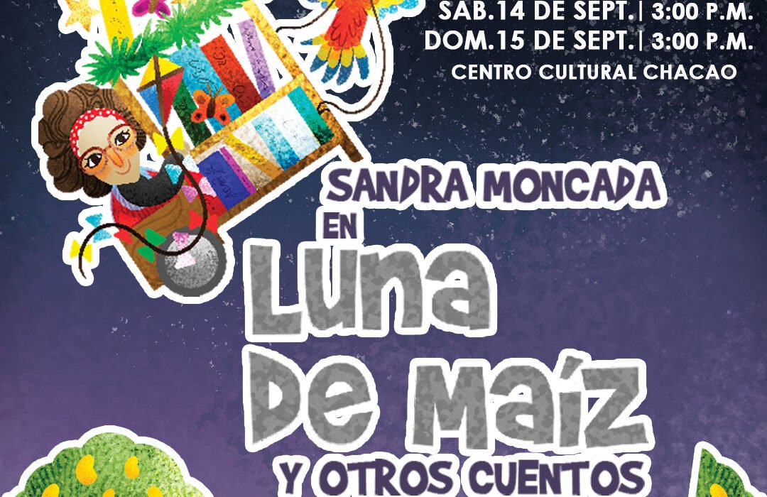 “Luna de Maíz y Otros Cuentos” para disfrute de la familia en el Centro Cultural Chacao.