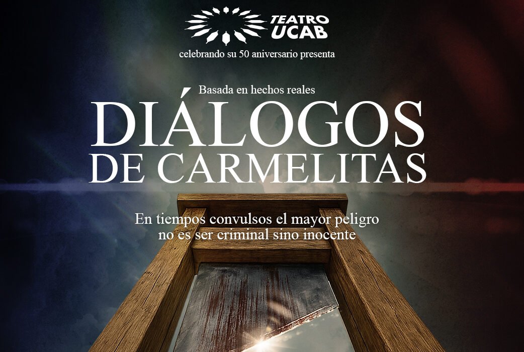 Teatro UCAB celebra sus 50 años con «Diálogos de Carmelitas».