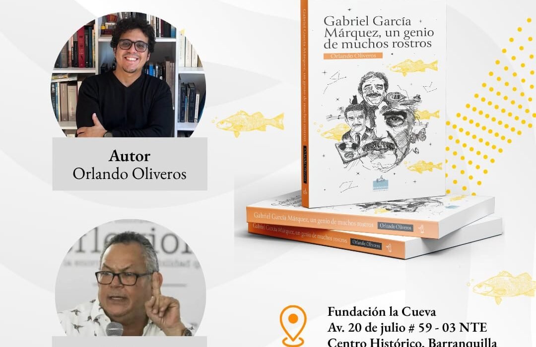 «Gabriel García Márquez, un genio de muchos rostros»  presentado en «La Cueva» por su autor, Orlando Oliveros.