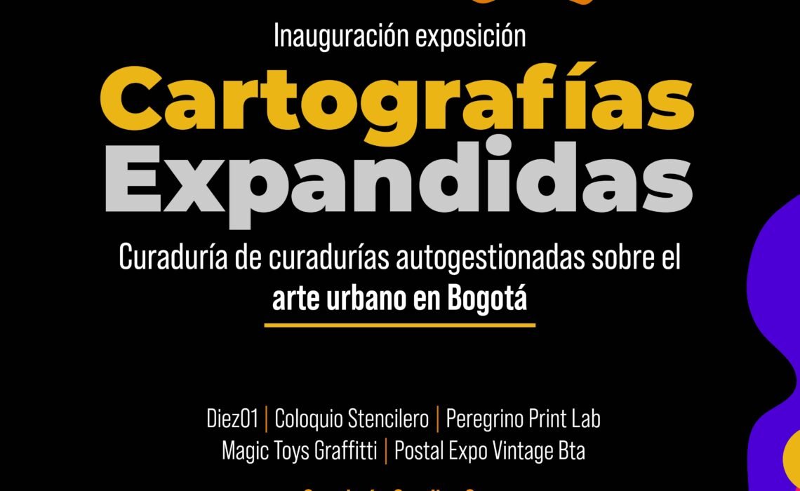 “Cartografías expandidas”:  exposición que visibiliza la escena del arte urbano bogotano.