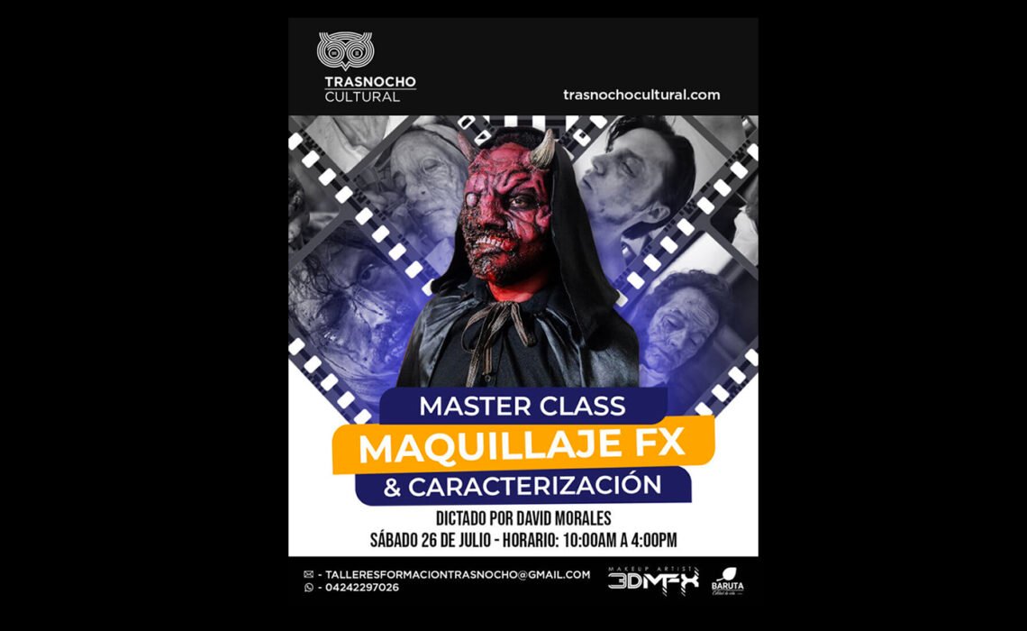Master Class: Maquillaje de Efectos Especiales y Caracterización en Trasnocho Cultural.