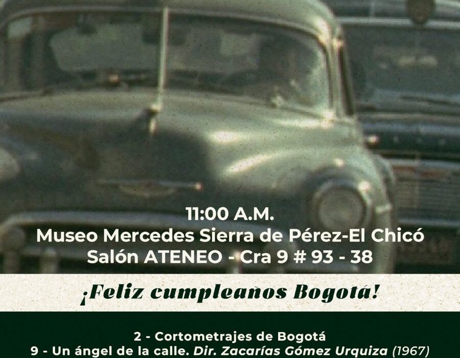 «Bogotá Protagonista: Ciclo de Cortos y Películas».