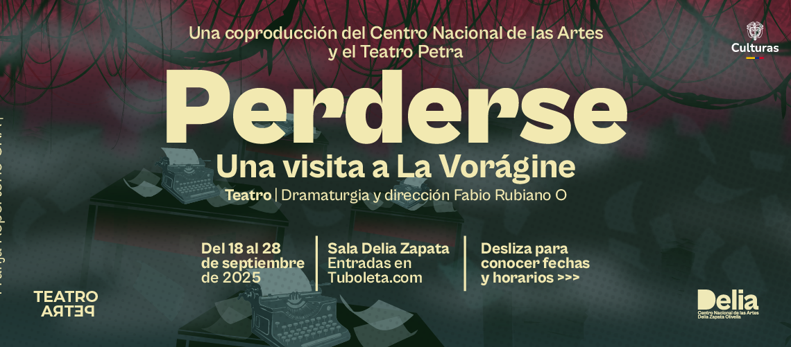 «Perderse», una visita a «La Vorágine» de Teatro Petra y el Centro Nacional de las Artes, vuelve a las tablas en 2025  •