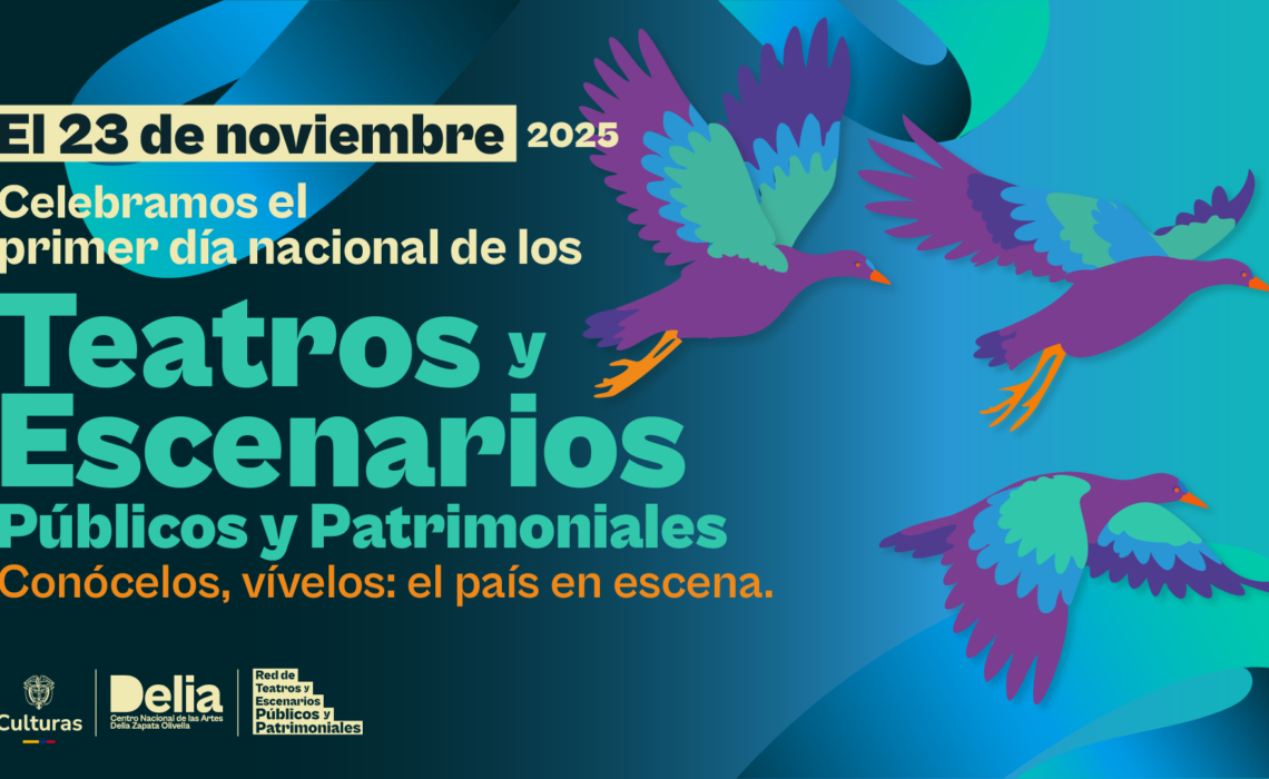 El 23 de noviembre será el primer Día de los Teatros y Escenarios Públicos y Patrimoniales en Colombia.