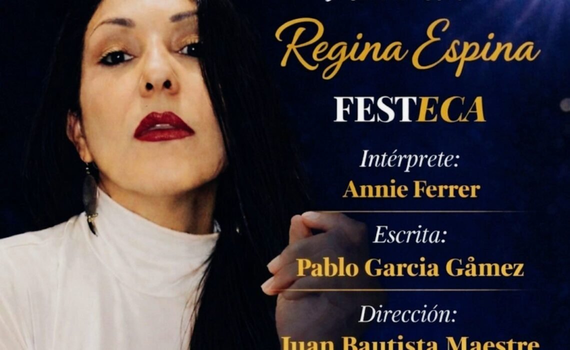REGINA ESPINA INVITADA AL FESTIVAL DE TEATRO DE CÁMARA (FESTECA)-