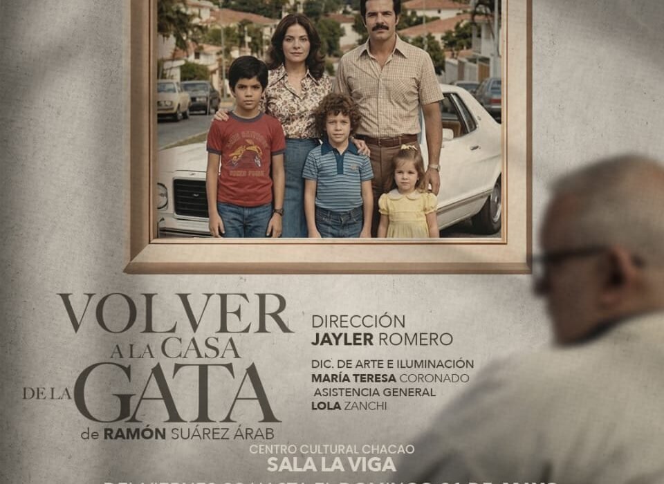 “Volver a la casa de la gata” llega a la Sala La Viga del Centro Cultural Chacao.