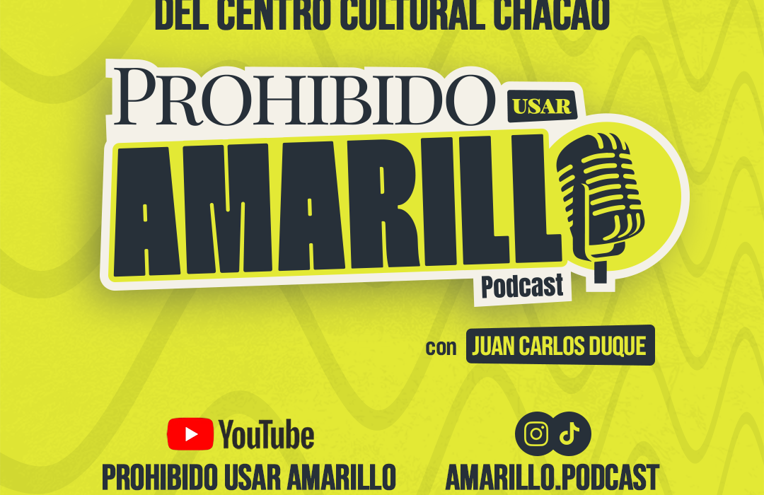 Se lanzó oficialmente el podcast “Prohibido Usar Amarillo”: el Centro Cultural Chacao anunció actividades académicas del Estudio de Artes Escénicas de Chacao.